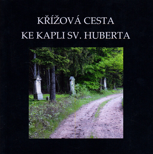 Křížová cesta ke kapli sv. Huberta