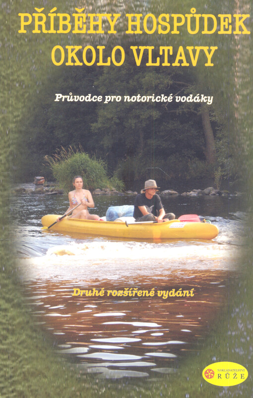 Příběhy hospůdek okolo Vltavy : literární průvodce pro notorické vodáky