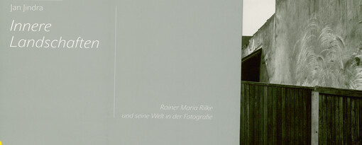 Innere Landschaften :Rainer Maria Rilke und seine Welt in der Fotografie