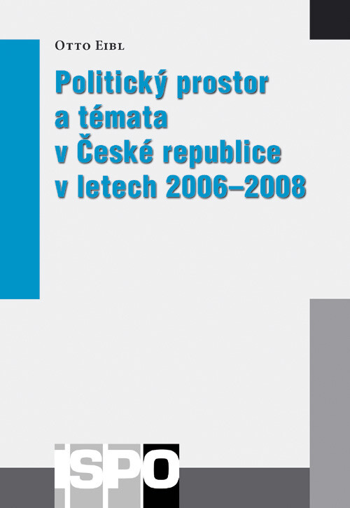 Politický prostor a témata v České republice v letech 2006-2008
