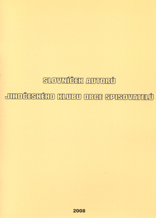 Slovníček autorů Jihočeského klubu Obce spisovatelů