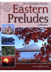 The Christopher Norton Eastern preludes collection (odkaz v elektronickém katalogu)