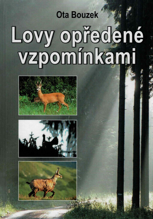 Lovy opředené vzpomínkami