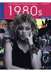 100 years of popular music 1980s. Part two (odkaz v elektronickém katalogu)