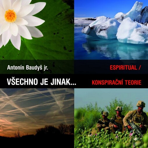 Všechno je jinak-- : espiritual : konspirační teorie