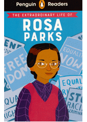 The extraordinary life of Rosa Parks  (odkaz v elektronickém katalogu)