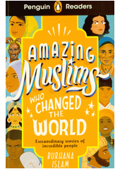 Amazing muslims who changed the world  (odkaz v elektronickém katalogu)