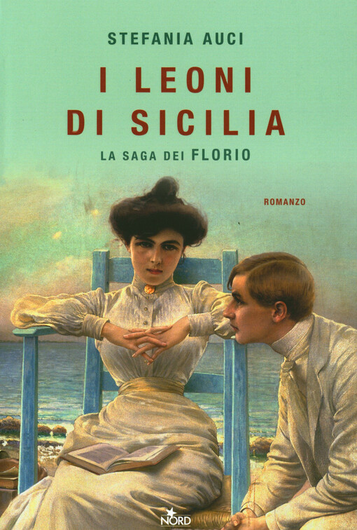 La saga dei Florio. I, I leoni di Sicilia : romanzo