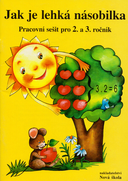 Jak je lehká násobilka : pracovní sešit pro 2. a 3. ročník