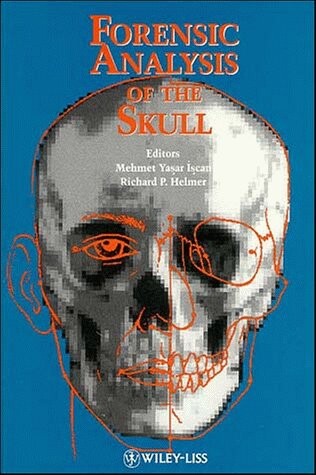 Forensic Analysis of the Skull: Craniofacial Analysis, Reconstruction, and Identification