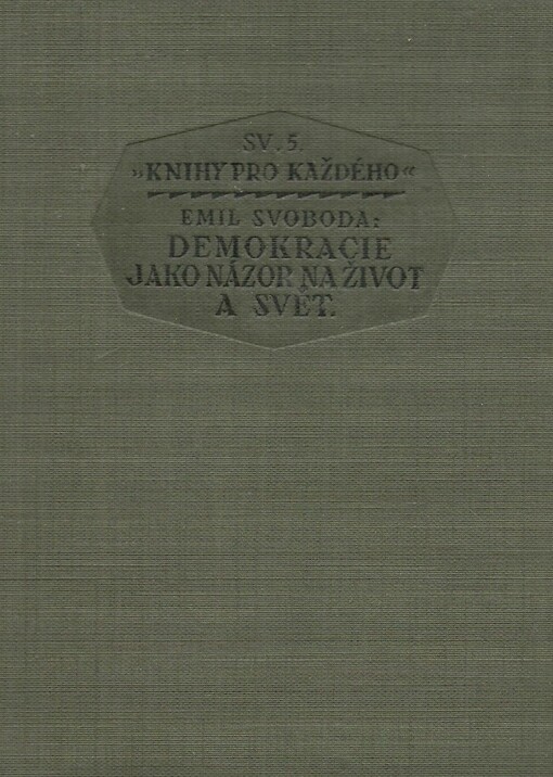 Demokracie jako názor na život a svět