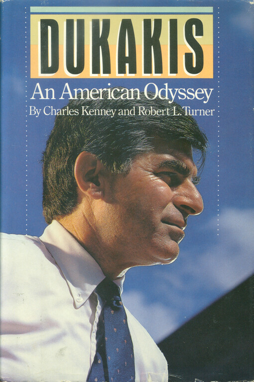 Dukakis : an American odyssey