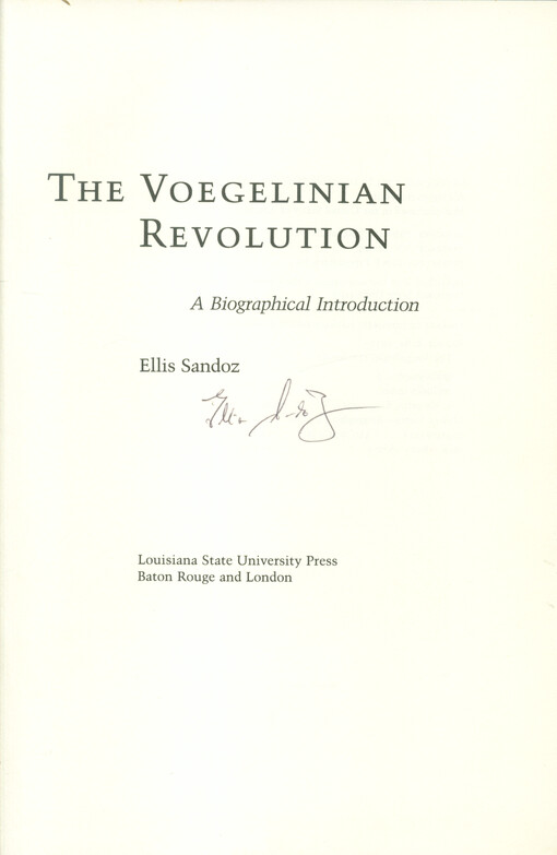 The Voegelinian revolution : a biographical introduction