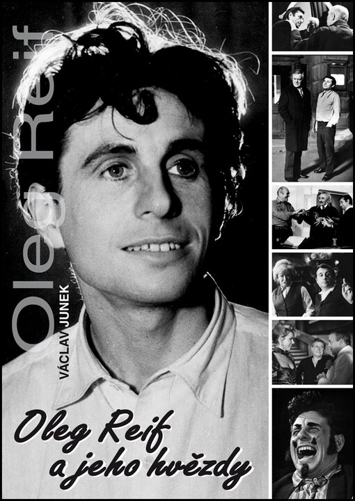 Oleg Reif a jeho hvězdy : osobní vzpomínky a paměti herce, autora a režiséra