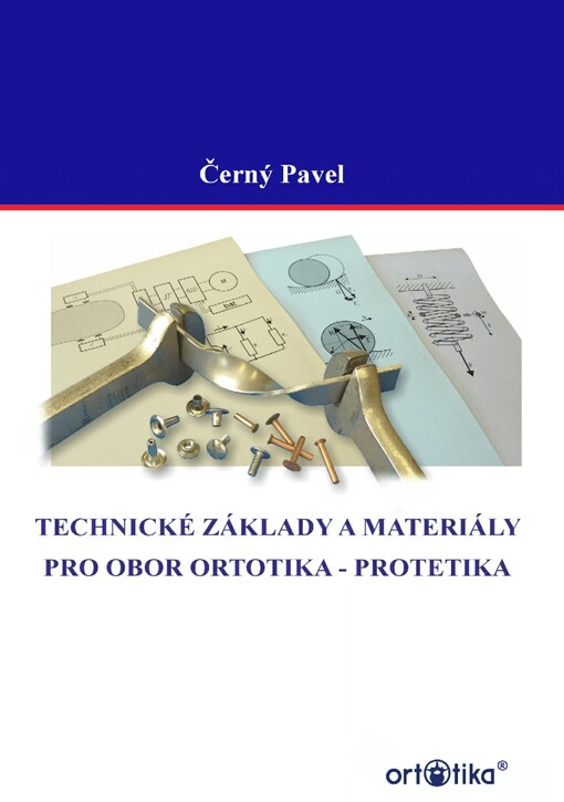 Technické základy a materiály pro obor ortotika-protetika