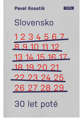 Slovensko 30 let poté  (odkaz v elektronickém katalogu)