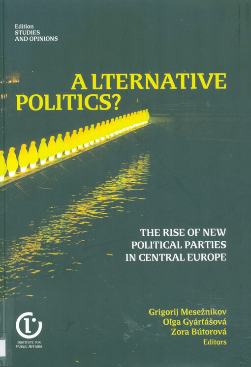 Alternative politics? : the rise of new political parties in Central Europe