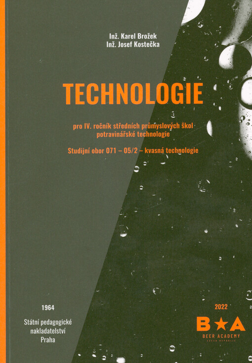 Technologie pro IV. ročník středních průmyslových škol potravinářské technologie : učební obor 071 - 05/2 - kvasná technologie