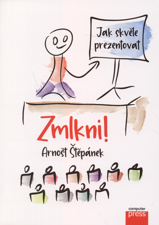 Zmlkni! : jak skvěle prezentovat