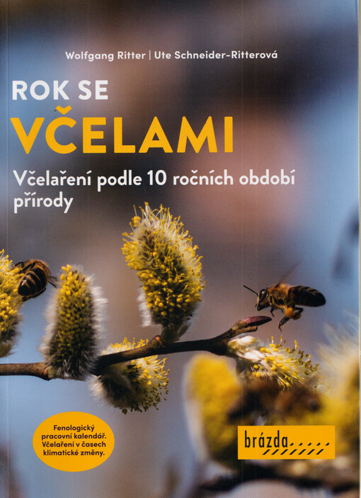 Rok se včelami : včelaření podle 10 ročních období přírody