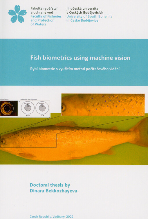 Fish biometrics using machine vision = Rybí biometrie s využitím metod počítačového vidění : doctoral thesis