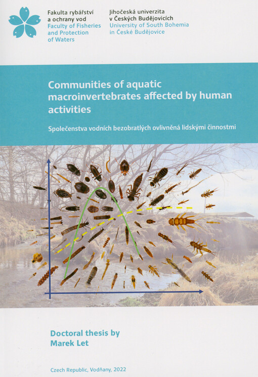 Communities of aquatic macroinvertebrates affected by human activities = Společenstva vodních bezobratlých ovlivněná lidskými činnostmi : doctoral thesis
