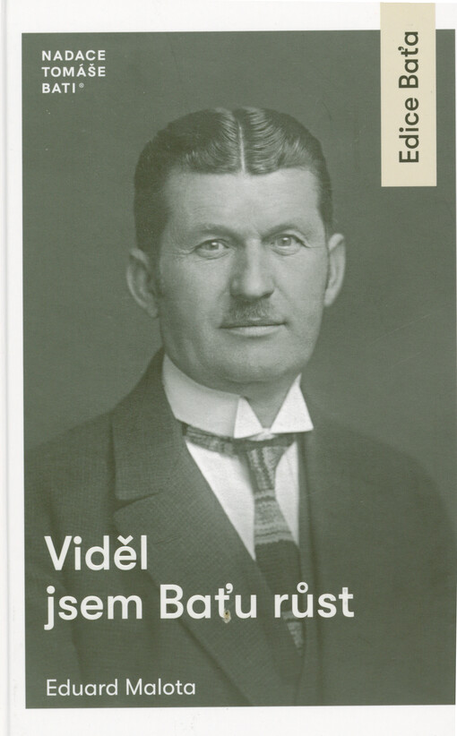 Viděl jsem Baťu růst