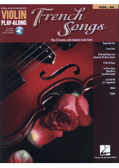French songs : violin play-along. Volume 44 (odkaz v elektronickém katalogu)