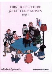 First repertoire for little pianists. Book 1 (odkaz v elektronickém katalogu)