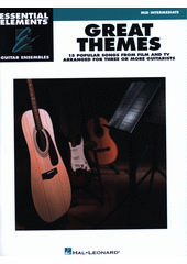 Great Themes : Essential Elements Guitar Ensembles (odkaz v elektronickém katalogu)