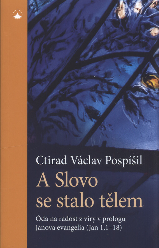 A Slovo se stalo tělem : óda na radost z víry v prologu Janova evangelia (Jan 1,1-18)