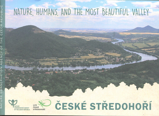 České středohoří : nature, humans, and the most beautiful valley