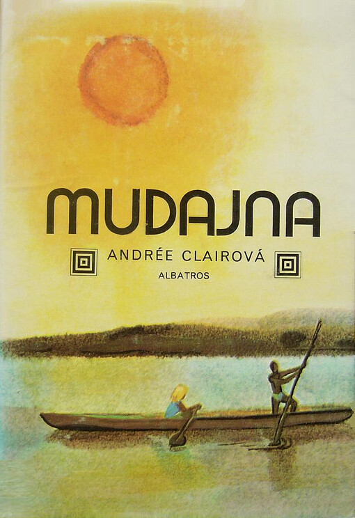 Mudajna : (dvě děti v srdci Afriky]