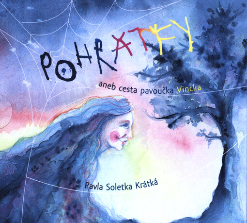 Pohrátky, aneb, Cesta pavoučka Vincka