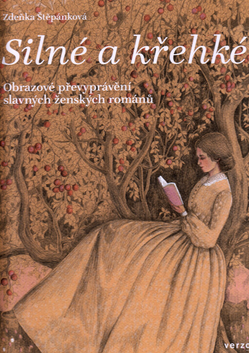 Silné a křehké : obrazové převyprávění slavných ženských románů