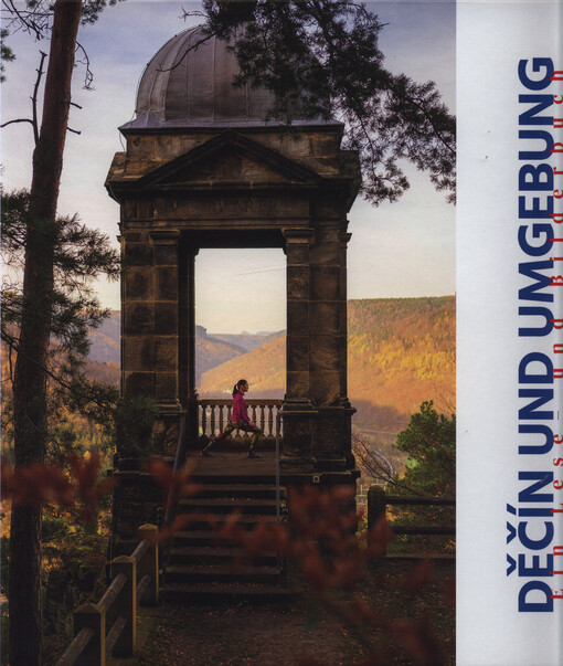 Děčín und Umgebung : ein Lese - und Bilderbuch