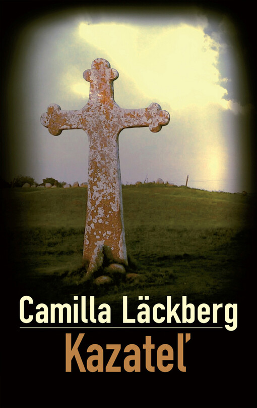 Kazatel - Camilla Läckberg