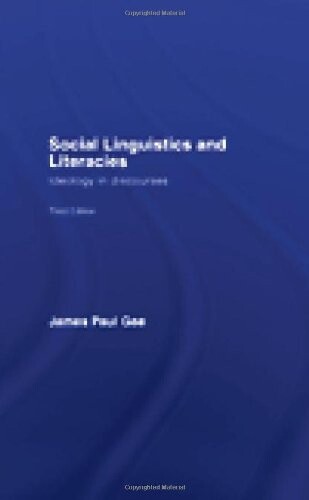 Social Linguistics and Literacies: Ideology in Discourses
