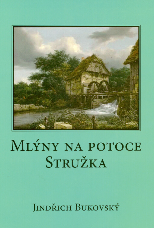 Mlýny na potoce Stružka