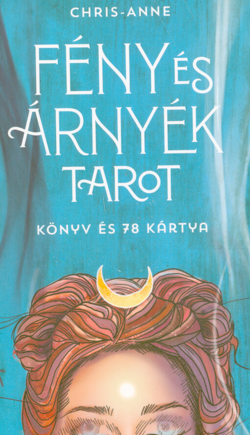 Fény és árnyék tarot : kézikönyv