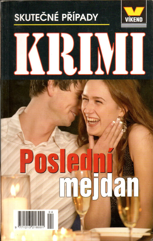 Poslední mejdan : skutečné kriminální případy