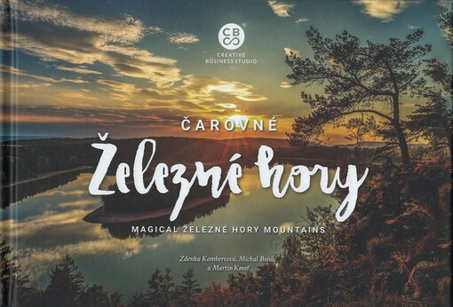 Čarovné Železné hory = Magical Železné hory mountains