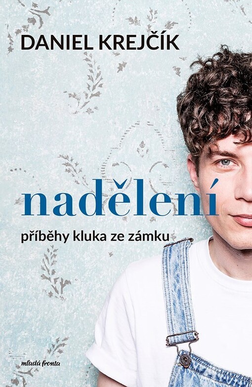 Nadělení : příběhy kluka ze zámku