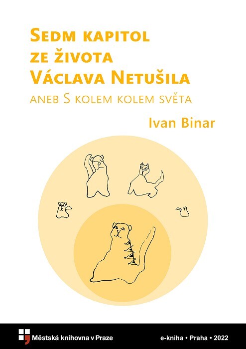 Sedm kapitol ze života Václava Netušila, aneb, S kolem kolem světa