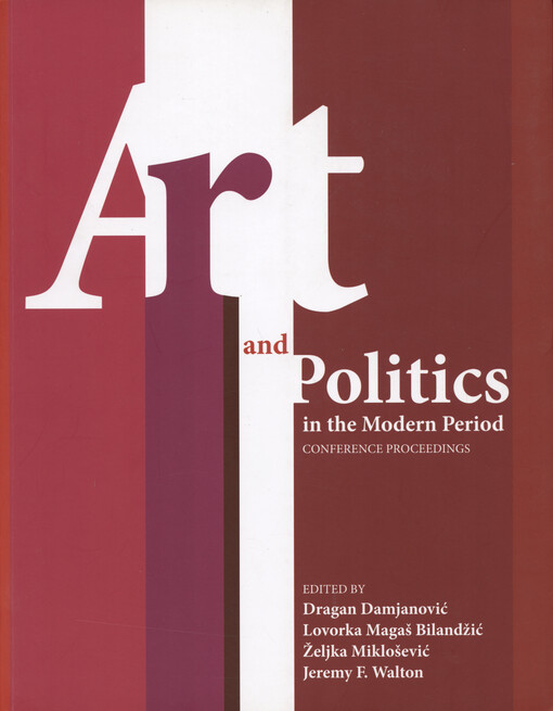 Art and politics in the modern period : conference proceedings