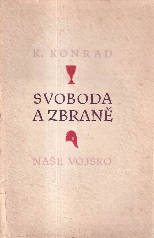 Svoboda a zbraně : Kapitoly z dějin revolučních válek : Z literární pozůstalosti popraveného historika a publicisty