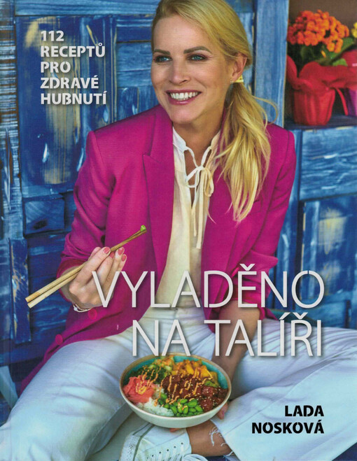 Vyladěno na talíři : 112 receptů pro zdravé hubnutí