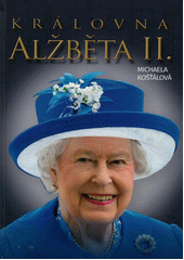 Královna Alžběta II.  (odkaz v elektronickém katalogu)