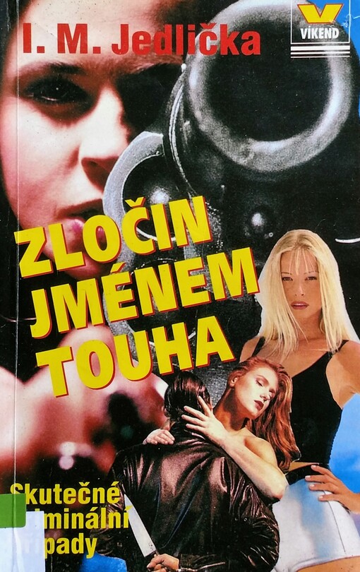 Zločin jménem touha: skutečné kriminální případy