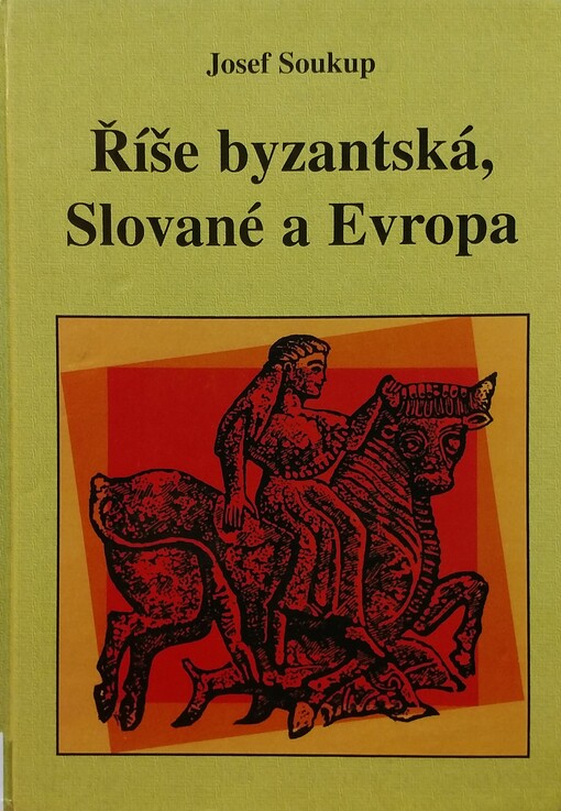 Říše byzancká, Slované a Evropa